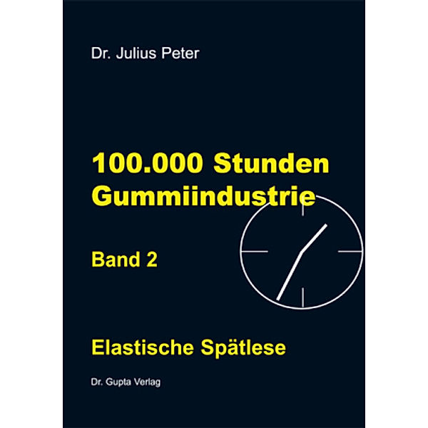 100000 Stunden Gummiindustrie, Julius Peter