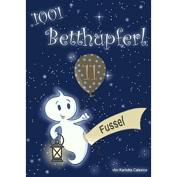 1001 Betthupferl / 1001 Betthupferl Bd.11, Karlotta Calexico