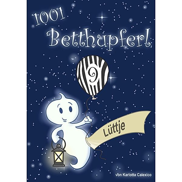 1001 Betthupferl / 1001 Betthupferl Bd.9, Karlotta Calexico