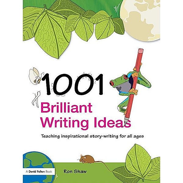 1001 Brilliant Writing Ideas, Ron Shaw