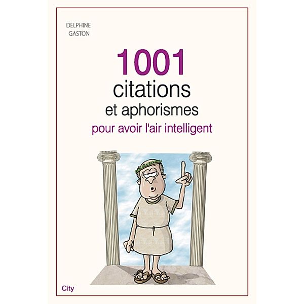 1001 citations et aphorismes, Delphine Gaston