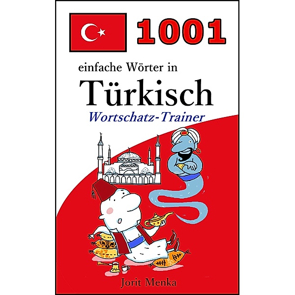 1001 einfache Wörter in Türkisch, Jorit Menka