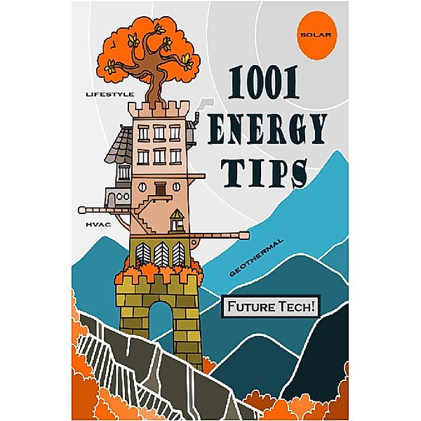 1001 Energy Tips (3rd edition) / 3rd edition, Wh Clark