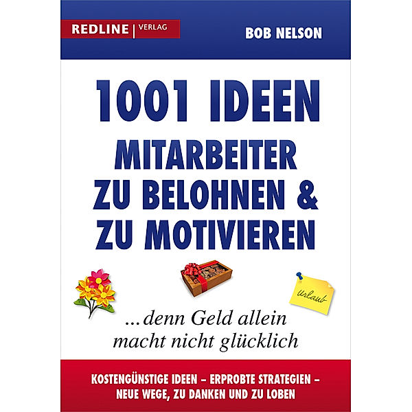 1001 Ideen, Mitarbeiter zu belohnen und zu motivieren, Bob Nelson