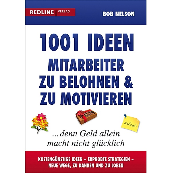 1001 Ideen, Mitarbeiter zu belohnen und zu motivieren, Dr. Bob Nelson