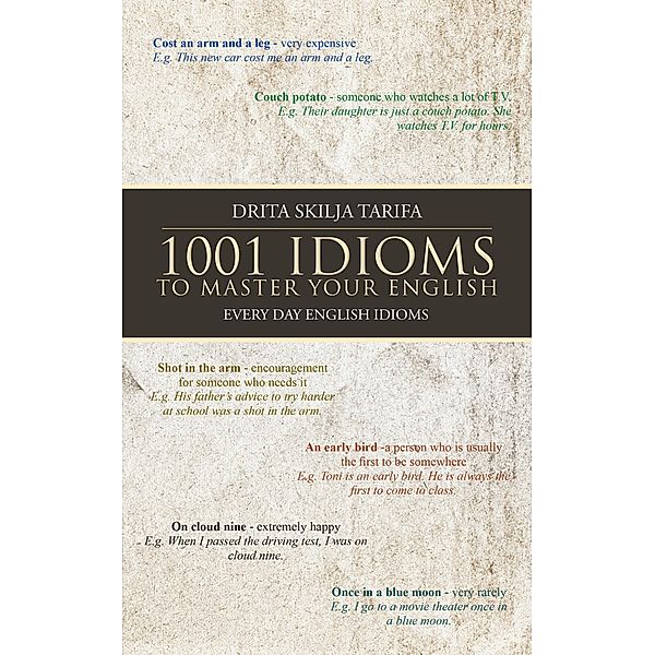 1001 Idioms to Master Your English, Drita Skilja Tarifa