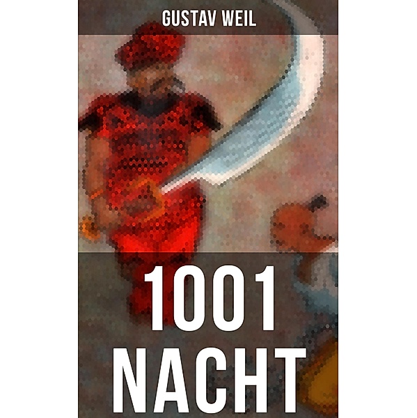 1001 Nacht, Gustav Weil