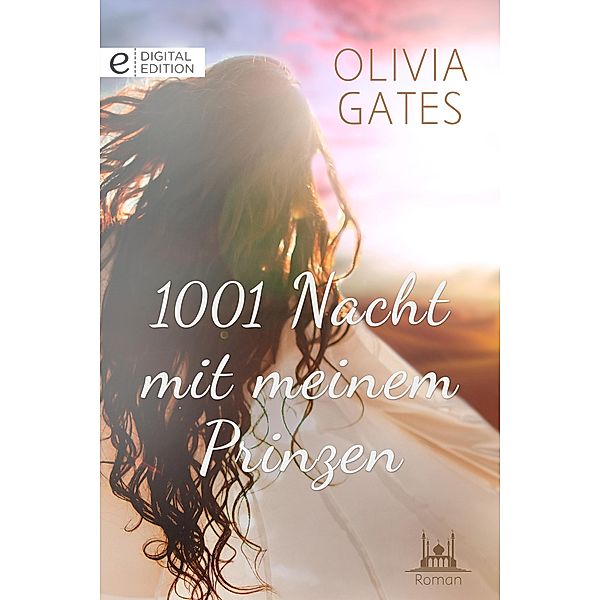 1001 Nacht mit meinem Prinzen, Olivia Gates