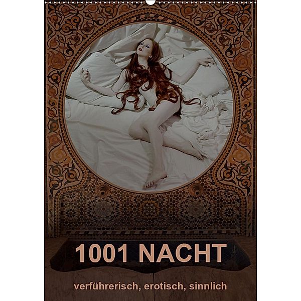 1001 NACHT - verführerisch, erotisch, sinnlich (Wandkalender 2021 DIN A2 hoch), Fru.ch