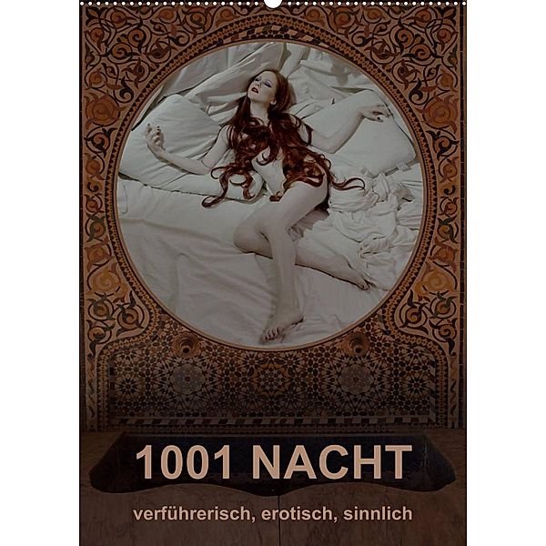 1001 NACHT - verführerisch, erotisch, sinnlich (Wandkalender 2023 DIN A2 hoch), Fru.ch