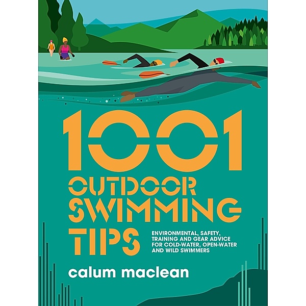 1001 Outdoor Swimming Tips / 1001 Tips Bd.5, Calum Maclean