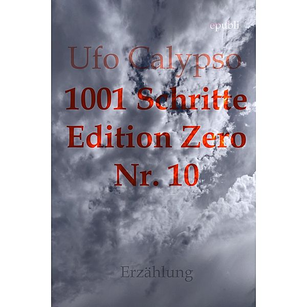 1001 Schritte - Edition Zero - Nr. 10, Ufo Calypso
