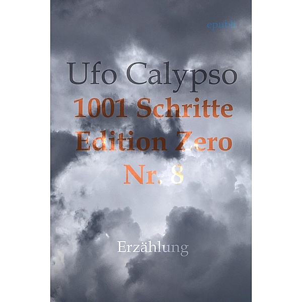 1001 Schritte - Edition Zero - Nr. 8, Ufo Calypso