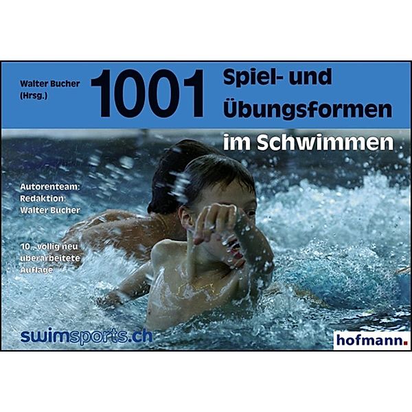 1001 Spiel- und Übungsformen im Schwimmen