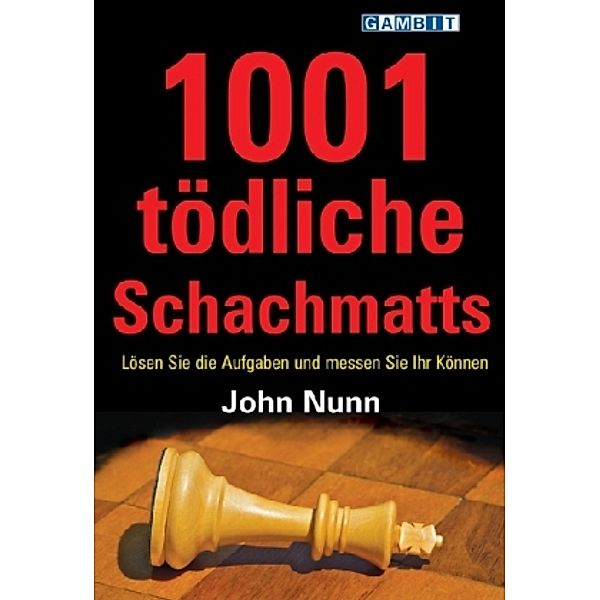 1001 tödliche Schachmatts, John Nunn