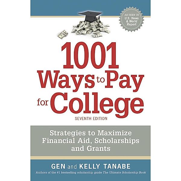 1001 Ways to Pay for College, Gen Tanabe, Kelly Tanabe