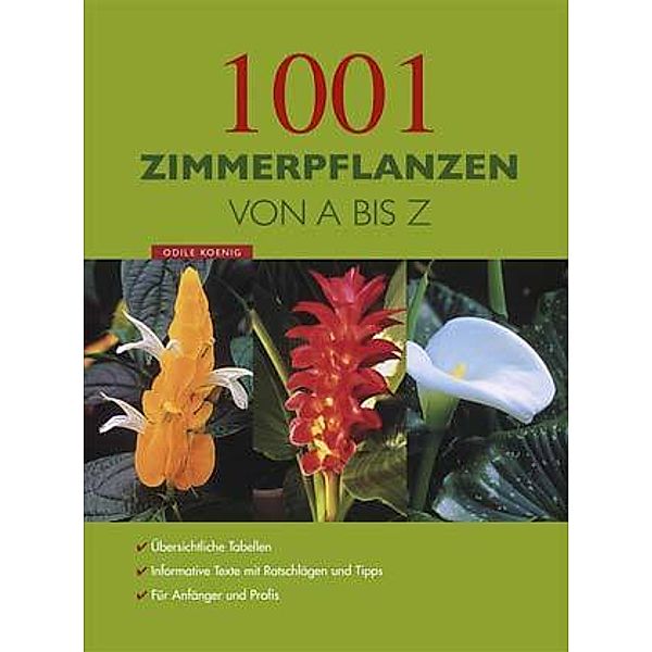 1001 Zimmerpflanzen, Odile Koenig