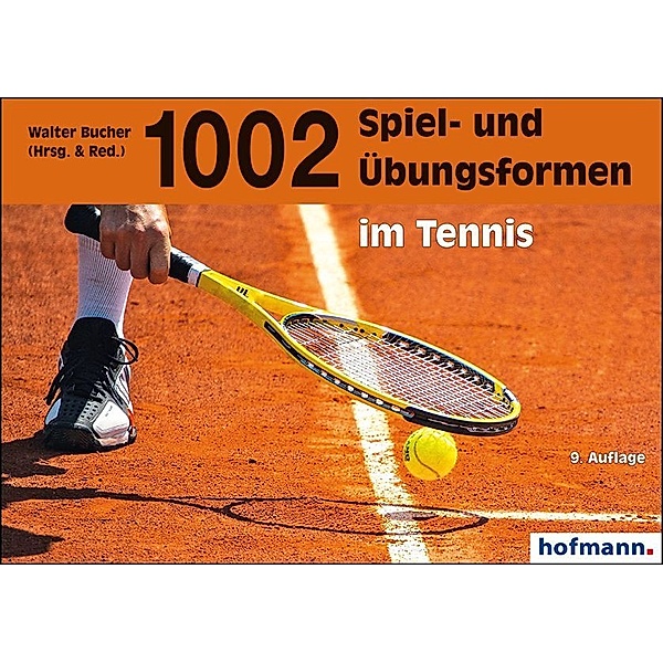 1002 Spiel- und Übungsformen im Tennis, Walter Bucher