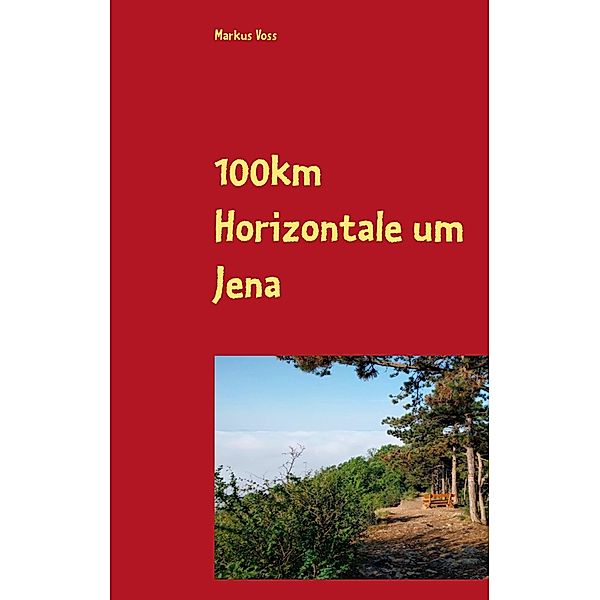 100km Horizontale um Jena, Markus Voss