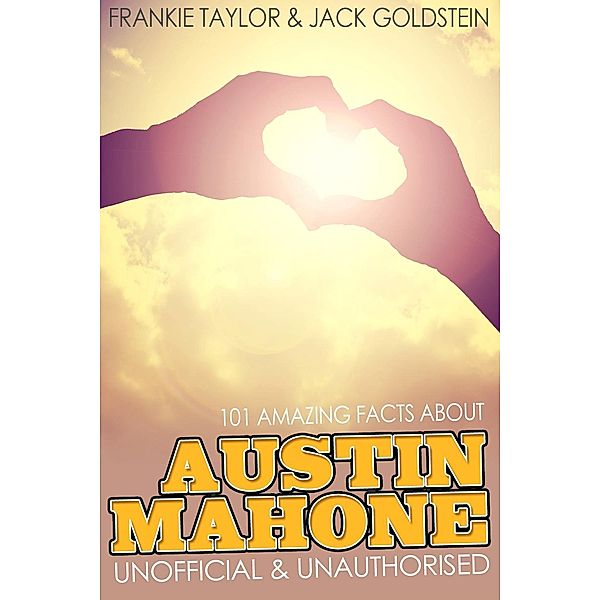 101 Amazing Facts about Austin Mahone, Jack Goldstein