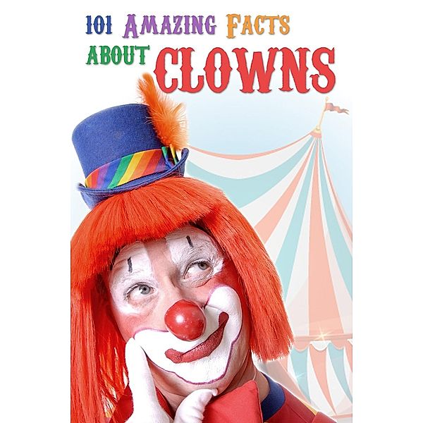 101 Amazing Facts about Clowns, Jack Goldstein