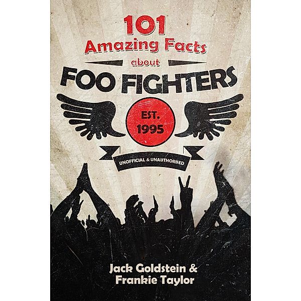 101 Amazing Facts about Foo Fighters, Jack Goldstein