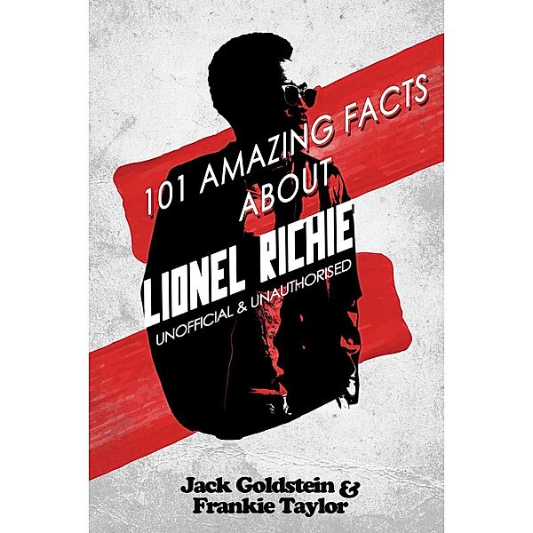 101 Amazing Facts about Lionel Richie, Jack Goldstein
