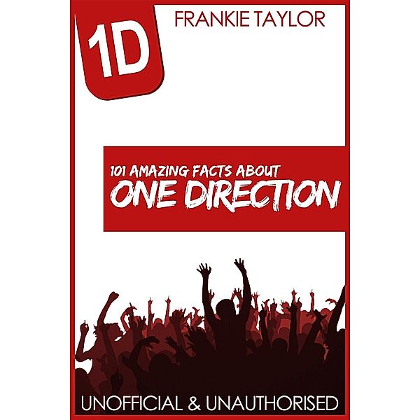 101 Amazing Facts about One Direction, Frankie Taylor