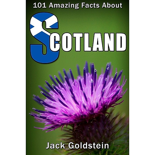 101 Amazing Facts about Scotland, Jack Goldstein