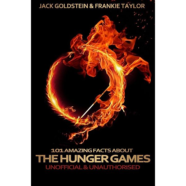 101 Amazing Facts about The Hunger Games, Jack Goldstein