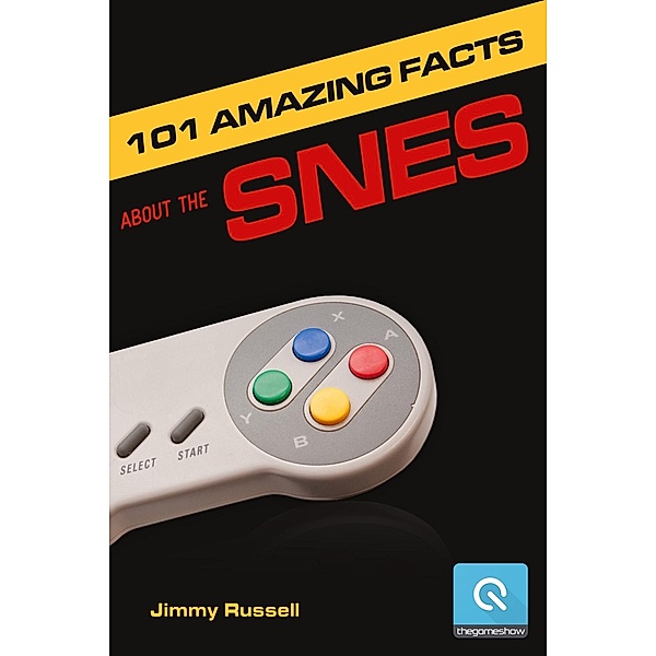 101 Amazing Facts about the SNES / Games Console History, Jimmy Russell