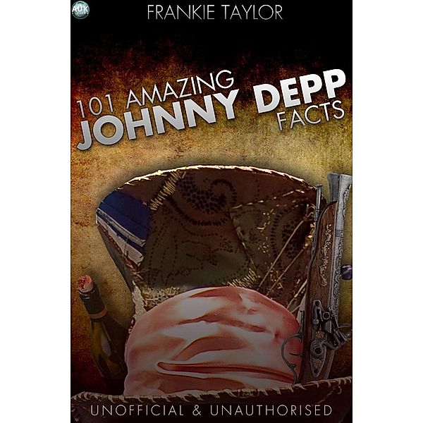 101 Amazing Johnny Depp Facts, Frankie Taylor