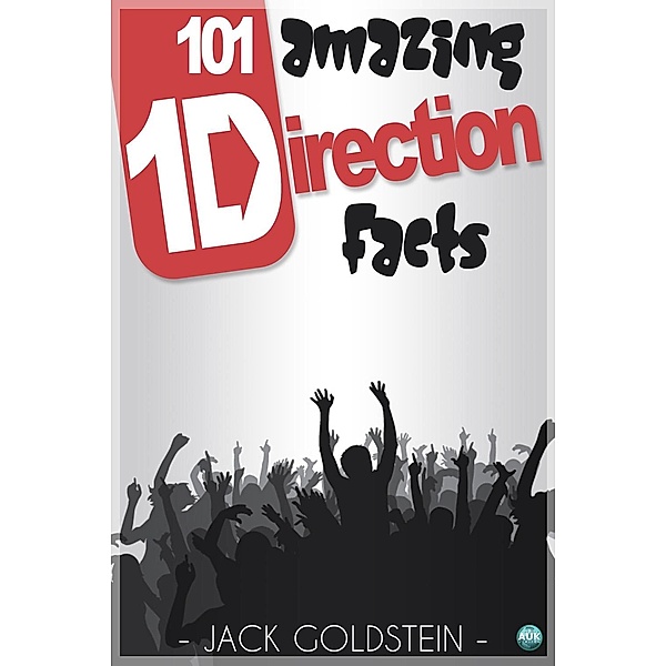 101 Amazing One Direction Facts / 1D Facts, Jack Goldstein