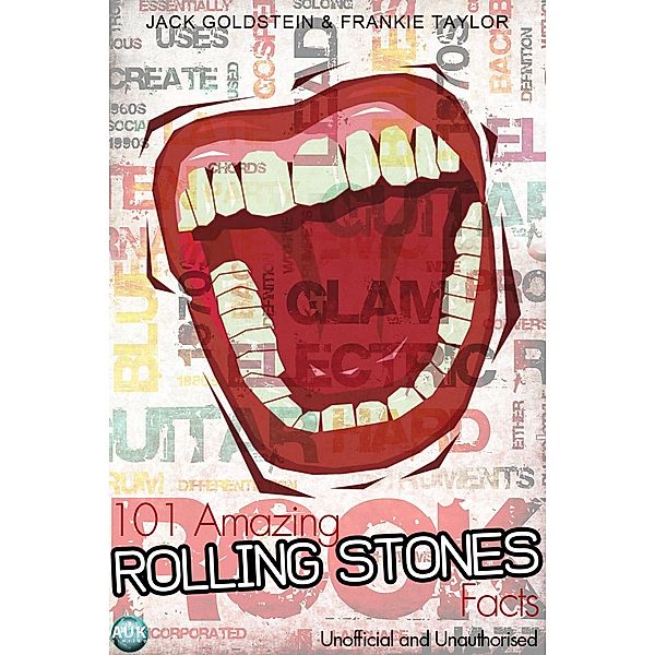 101 Amazing Rolling Stones Facts, Jack Goldstein