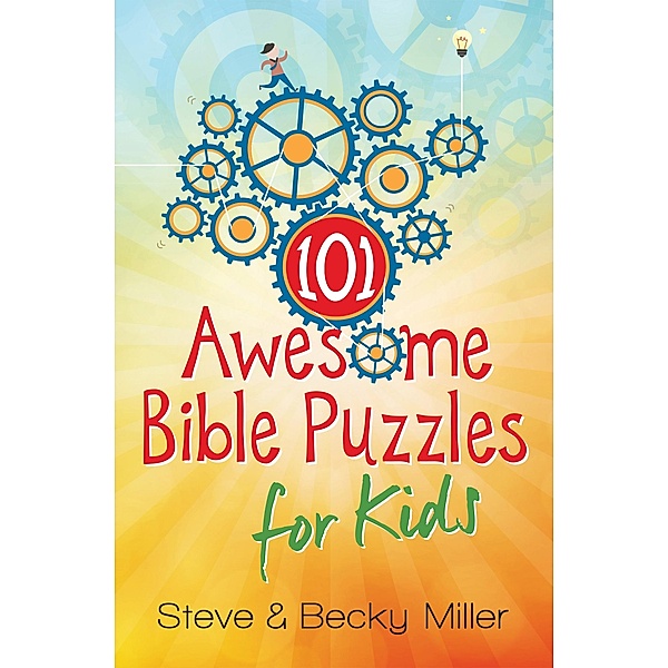 101 Awesome Bible Puzzles for Kids / Harvest House Publishers, Steve Miller