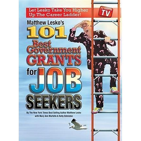 101 Best Government Grants For Job Seekers, Matthew Lesko