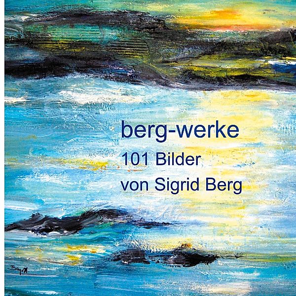 101 Bilder, Sigrid Berg