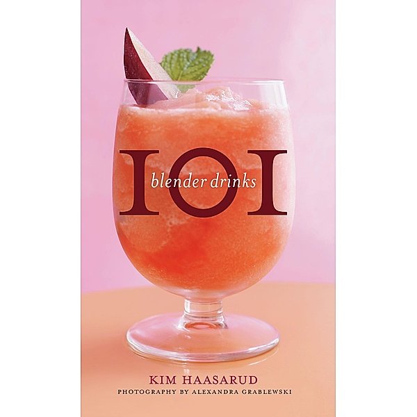 101 Blender Drinks, Kim Haasarud