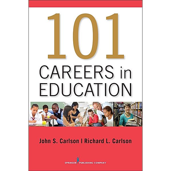 101 Careers in Education, John Carlson, Richard L. Carlson