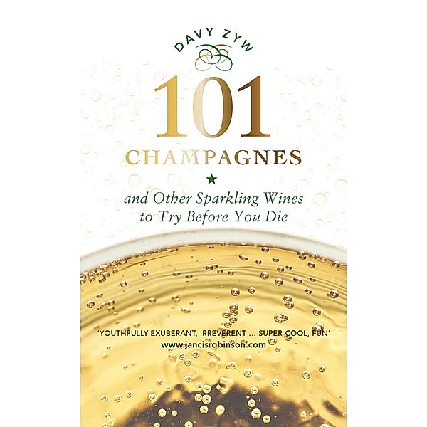 101 Champagnes and other Sparkling Wines, Davy Zyw