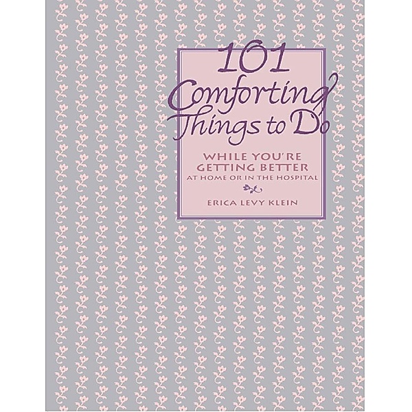 101 Comforting Things to Do, Erica Levy Klein