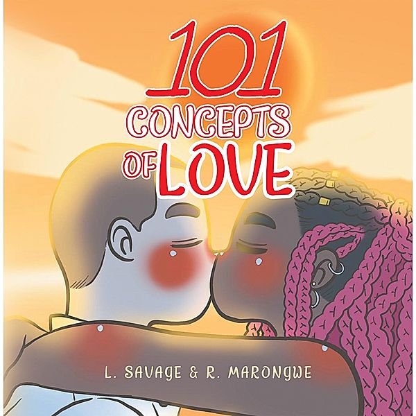 101 Concepts of Love, L. Savage, R. Marongwe