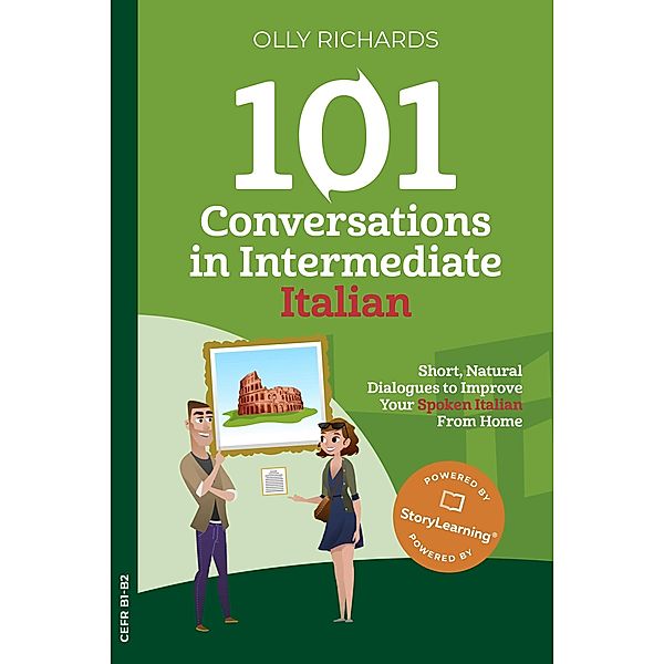 101 Conversations in Intermediate Italian (101 Conversations | Italian Edition, #2) / 101 Conversations | Italian Edition, Olly Richards