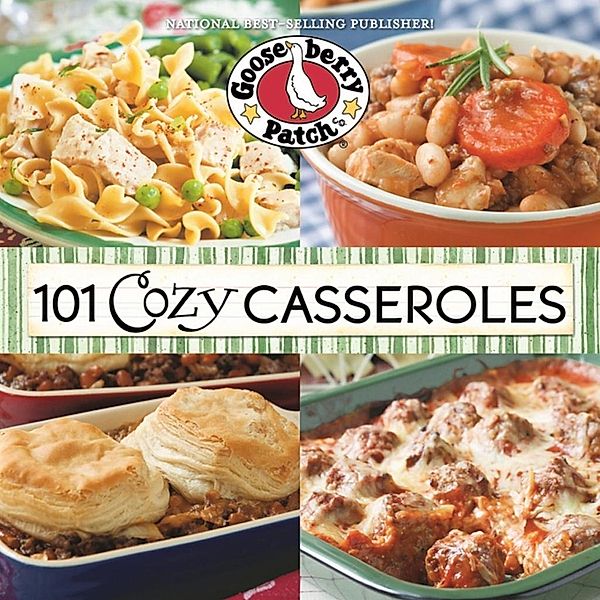 101 Cozy Casseroles / 101 Cookbook Collection, Gooseberry Patch