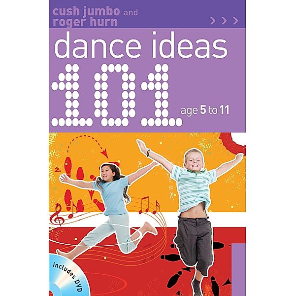 101 Dance Ideas age 5-11, Cush Jumbo, Roger Hurn