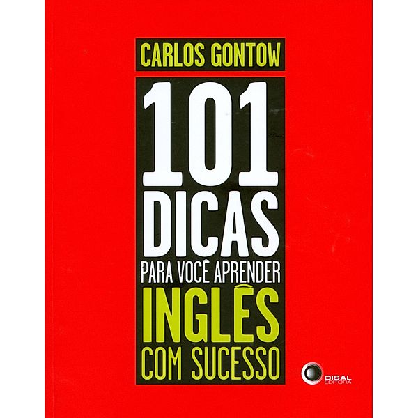 101 dicas para voce aprender Inglês com sucesso, Carlos Gontow