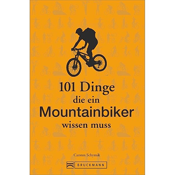 101 Dinge, die ein Mountainbiker wissen muss, Marc Brodesser