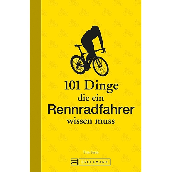 101 Dinge, die ein Rennradfahrer wissen muss, Tim Farin