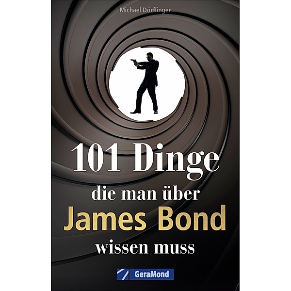 101 Dinge, die man über James Bond wissen muss, Michael Dörflinger