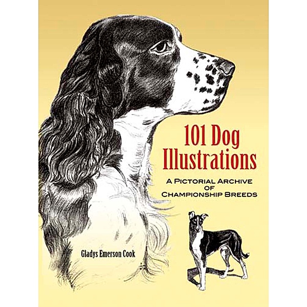 101 Dog Illustrations / Dover Pictorial Archive, Gladys Emerson Cook